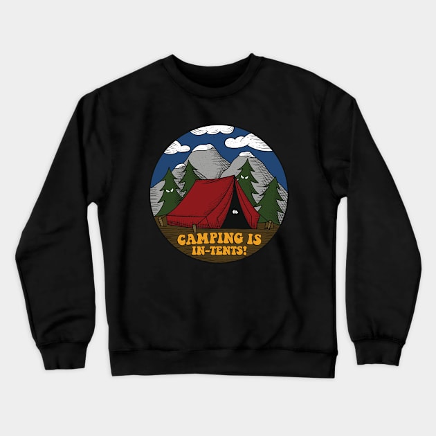 Camping is in-tents! Crewneck Sweatshirt by secondskin